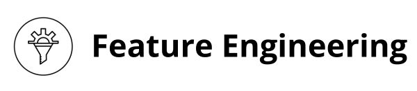 Feature Engineering in Data Sciecne Training