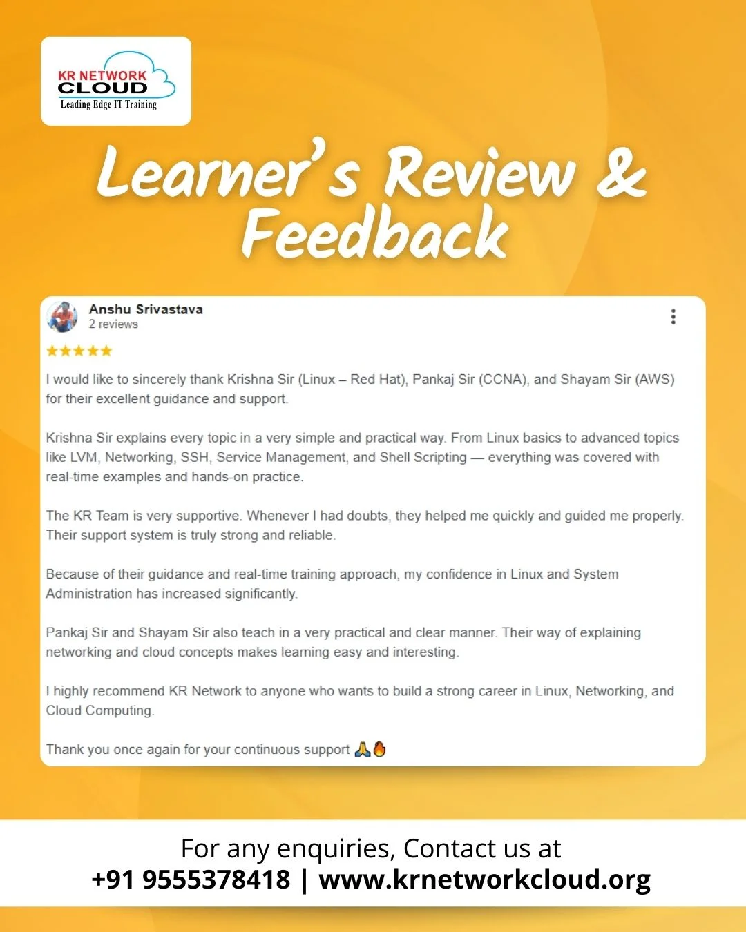 I highly recommend KR Network to anyone who wants to build a strong career in Linux, Networking, and Cloud Computing